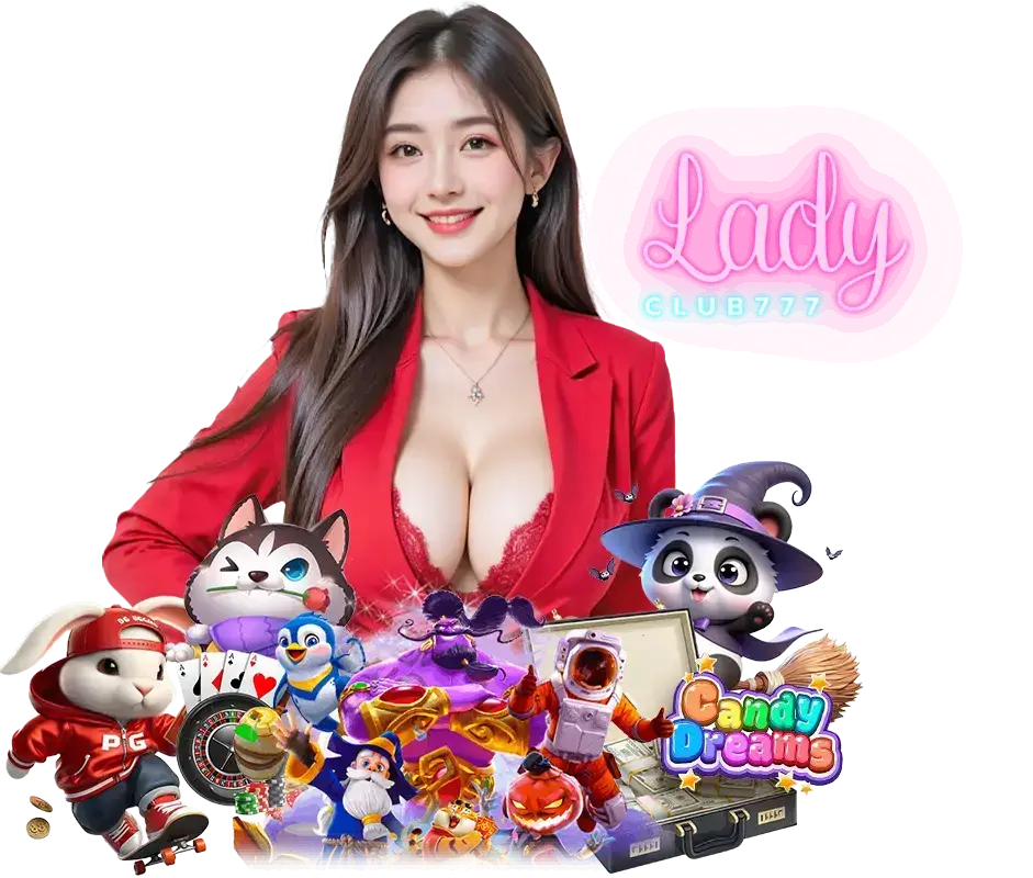 LADYCLUB777 สล็อตแตกดี