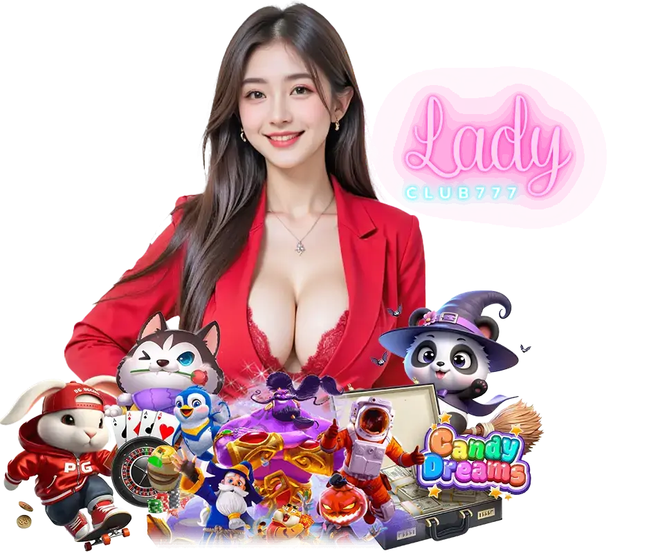LADYCLUB777 สล็อตแตกดี